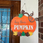 Hey There Pumpkin Door Hanger