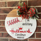 I'm Watching Hallmark Door Hanger