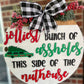 Christmas Jolly Assholes Door Hanger