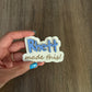 "Look What I Made" Craft Magnet