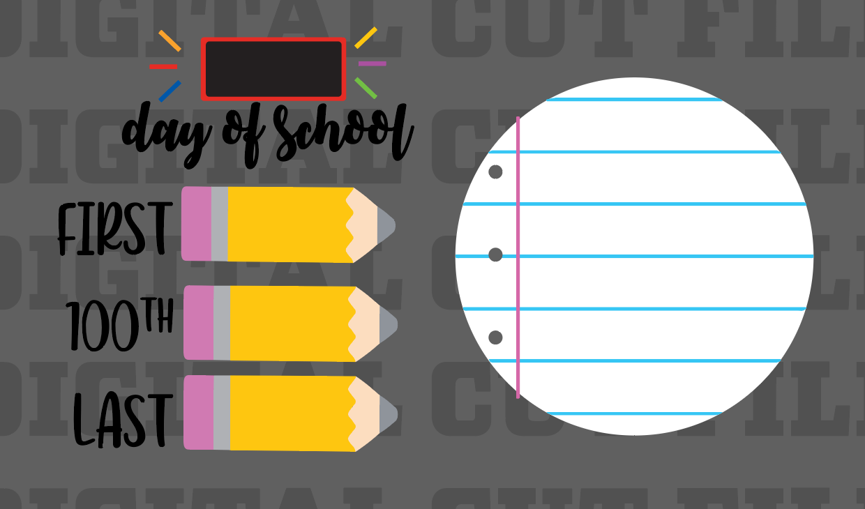 Digital Cut File for Interchangeable Fist Day of School Sign