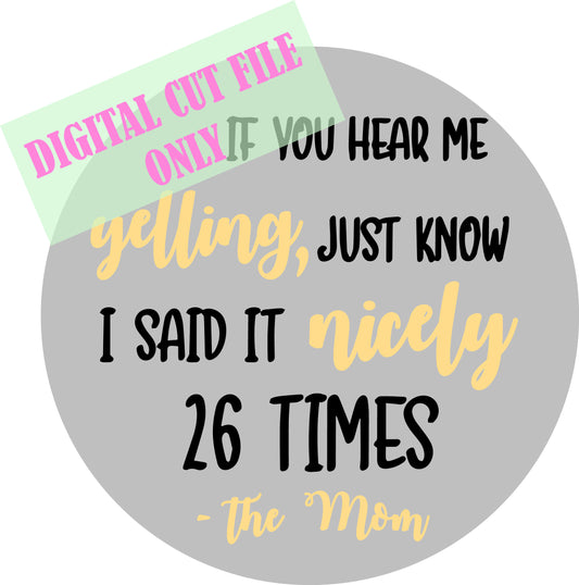 Digital Cut File Yelling Mom