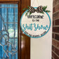 Welcome to the Shit Show Door Hanger