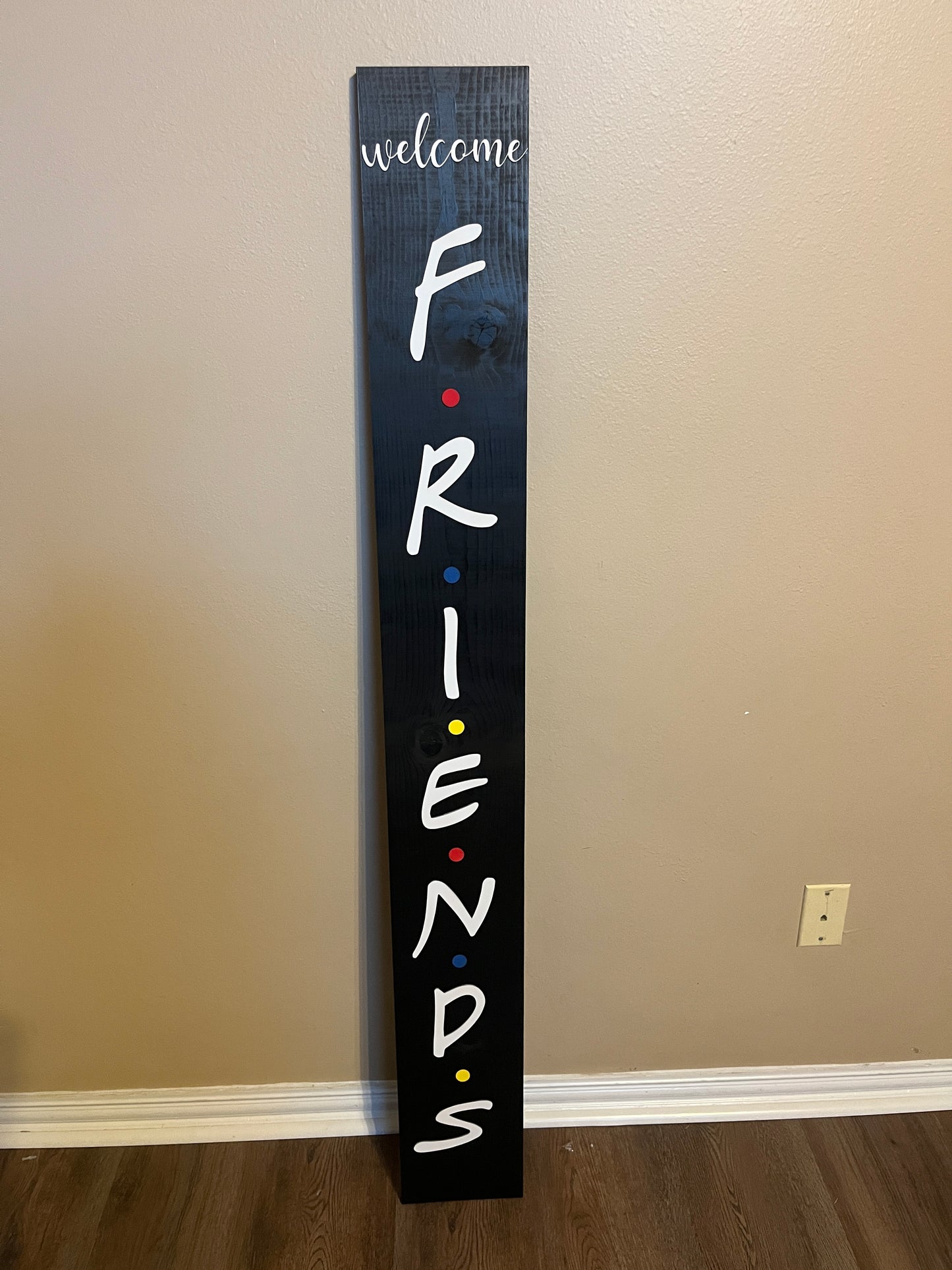 Friends Welcome Sign