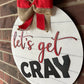 Let's Get Cray Door Hanger Sign